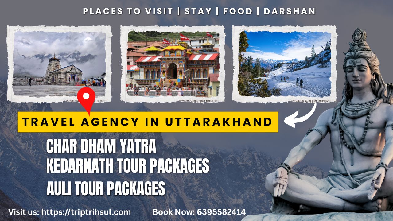 Travel Agency in Uttarakhand: Your Complete Guide to a Perfect Himalayan Journey